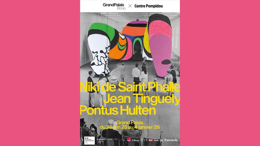 Saint Phalle, Tinguely, Hulten, Grand Palais